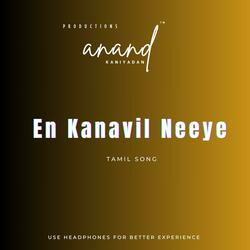 En Kanavil Neeye | Tamil Song