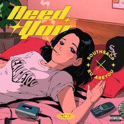 Need You (feat. Ru AREYOU)