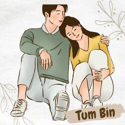 Tum bin