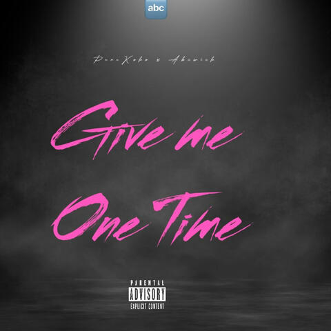 Give me one-time (feat. Pere Koko & ABC WICK)