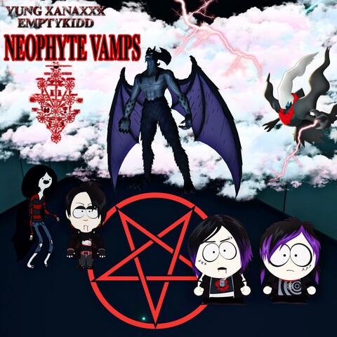 NEOPHYTE VAMPS (feat. EMPTYKIDD)
