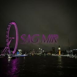 Sag Mir