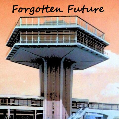 Forgotten Future