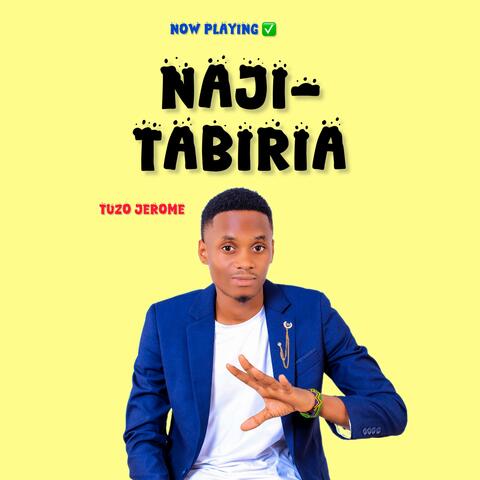 (Najitabiria) [Audio] by tuzo jeromini
