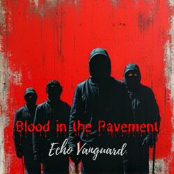Blood in the Pavement