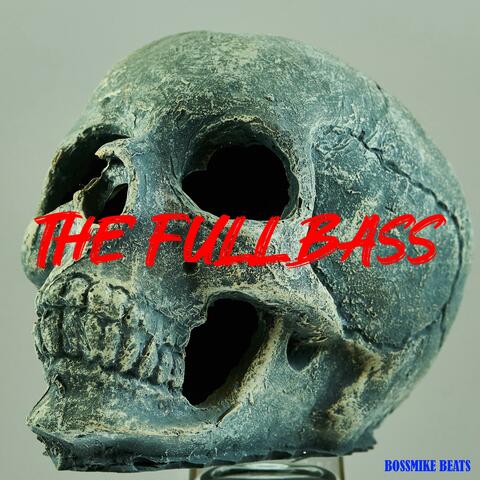 THE FULL BASS