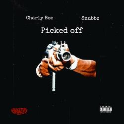 Picked Off (feat. Snubbz)
