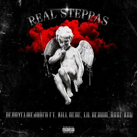 REAL STEPPAS (feat. KILL NENE, LIL DEMON & Rane KNG)
