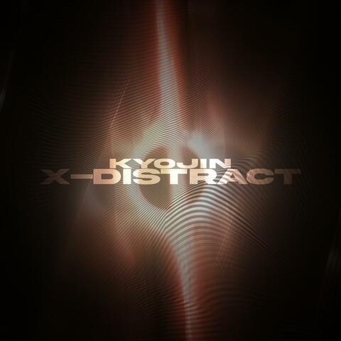 X-DISTRACT