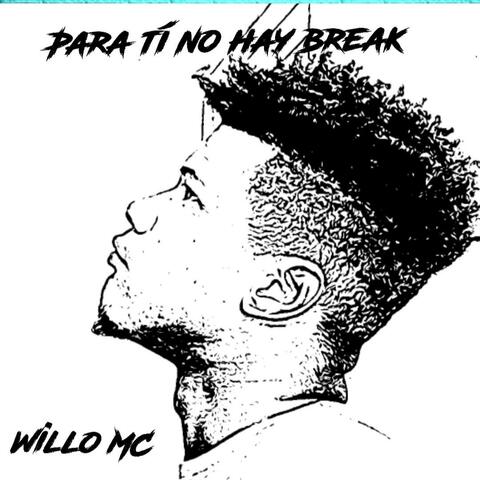 Para tí no hay break