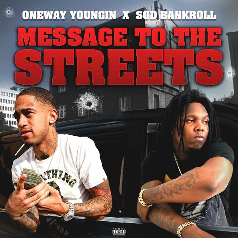 Message To The Streets (feat. SOD Bankroll)