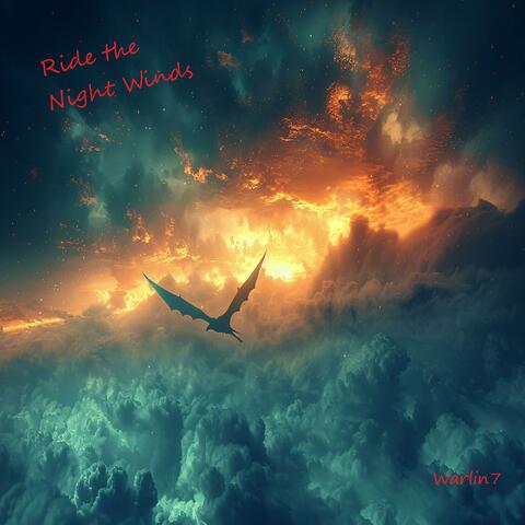 Ride the Night Winds
