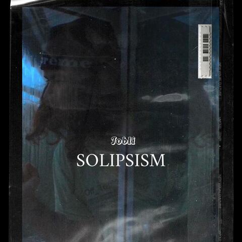 SOLIPSISM