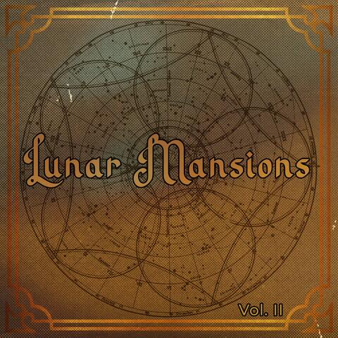 Lunar Mansions: Vol. II