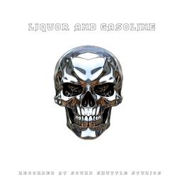 Liquor and Gasoline (feat. LIZZIE LEIS)