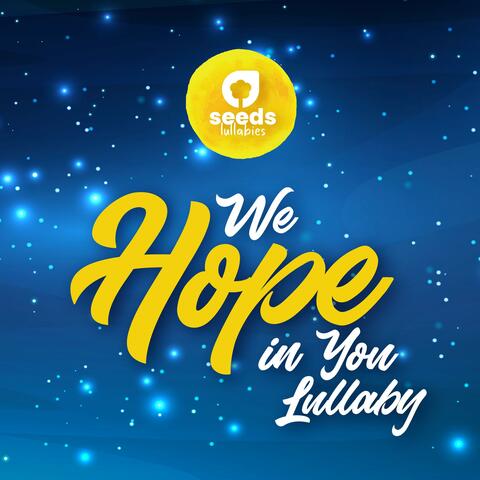 We Hope In You Lullaby