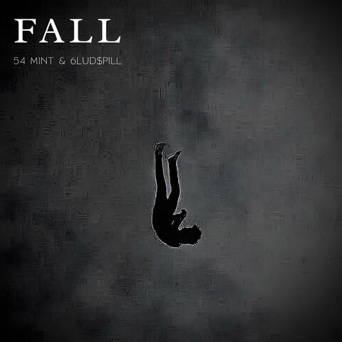 Fall (feat. 6LUD$PILL)