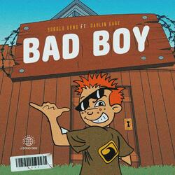 Bad Boy (feat. Dahlin Gage)