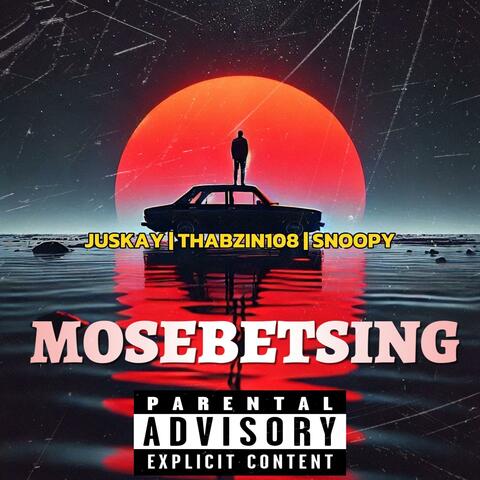 MOSEBETSING (feat. THABZIN108 & SNOOPY)
