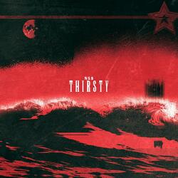 Thirsty