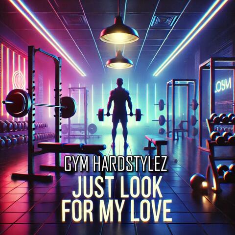 Just Look For My Love