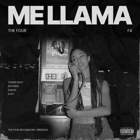Me Llama (feat. Atily, Daelio & Rothwell)
