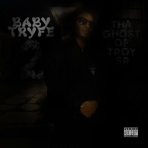 Baby Tryfe 2 : Tha Ghost of Troy Sr
