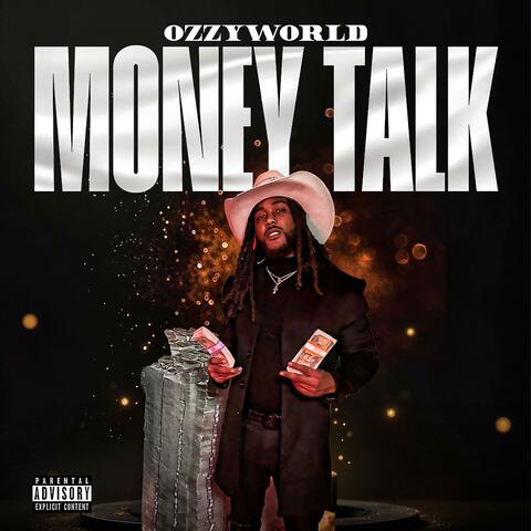OZZYWORLD "MONEY TALK"