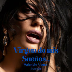 Virgen de mis Sueños..