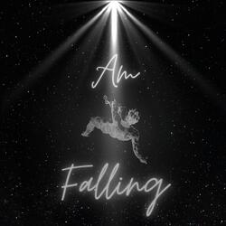 Am I Falling