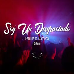 Soy Un Desgraciado