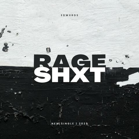 Rage Shxt