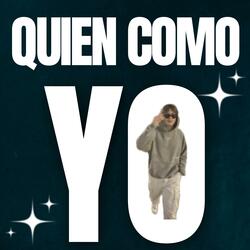 Quien Como Yo