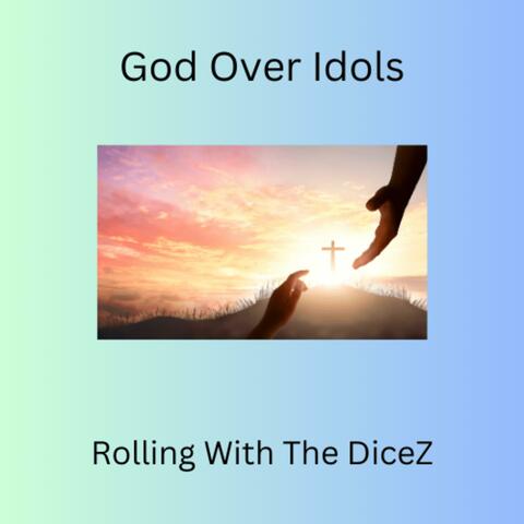 God Over Idols