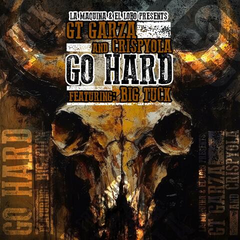 Go Hard (feat. Big Tuck)