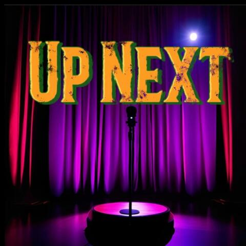 Up Next