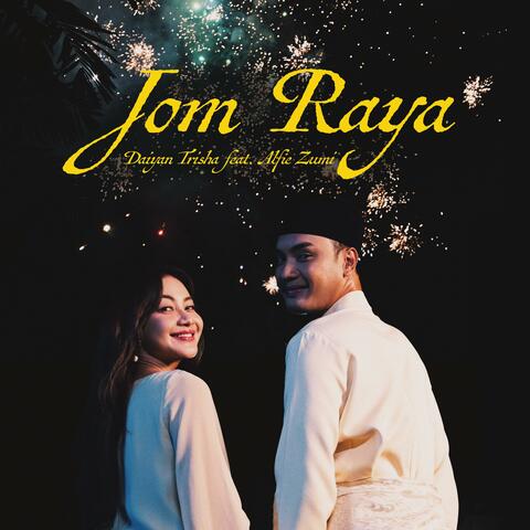 Jom Raya (feat. Alfie Zumi)