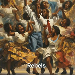 Rebels Shall Dance