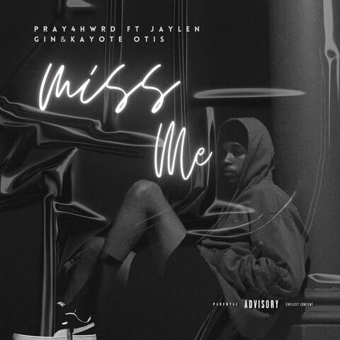 Miss Me (feat. Jaylen Gin & yOdee)