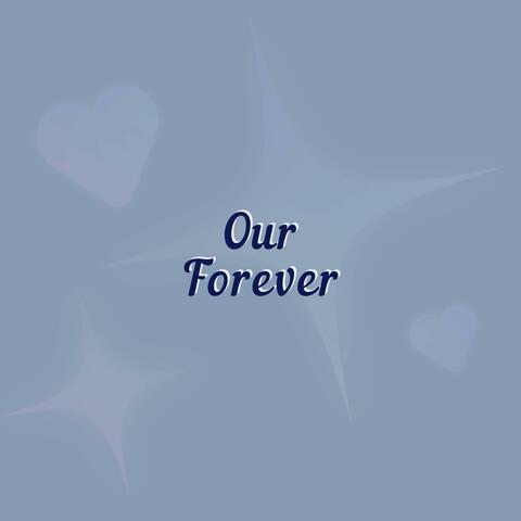 Our Forever