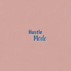 Hustle Mode