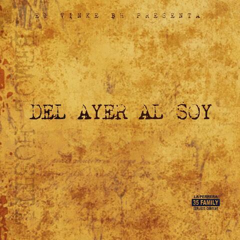DEL AYER AL SOY