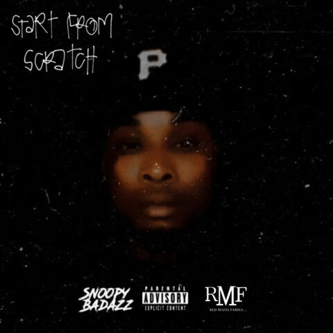 Start From Scratch (feat. Red Mafia Family )