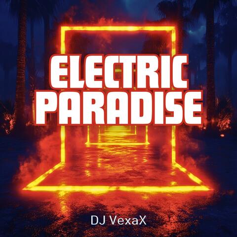 Electric Paradise