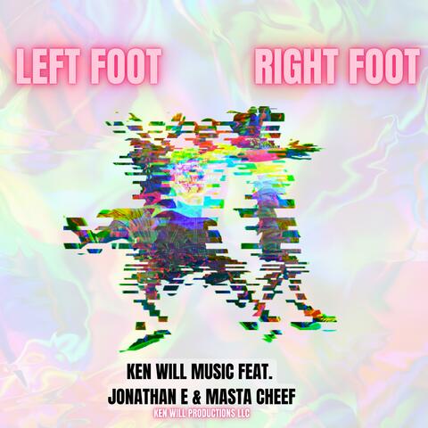 Left Foot Right Foot (feat. Jonathan E & Masta Cheef) [Radio Edit]