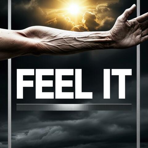 Feel it