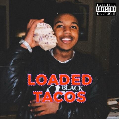 Loaded Tacos (feat. LDxL!GHT)
