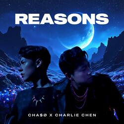 reasons (feat. Charlie Chen)