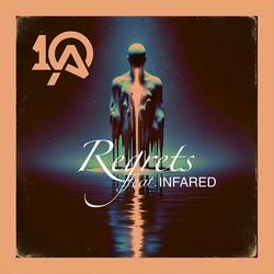 Regrets (feat. Infared)