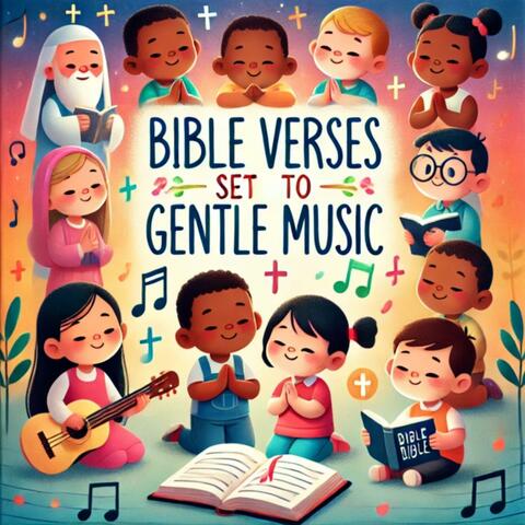 Bible verses set to gentle music